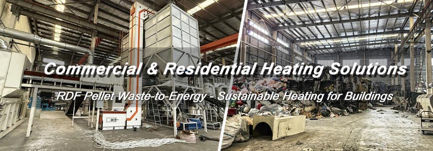 RDF Pellet Waste-to-Energy - Sustainable Heating for Buildings