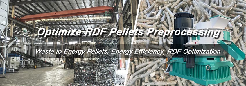 Boost RDF Efficiency: Optimize Treatment & Pelletizing for Higher Profits